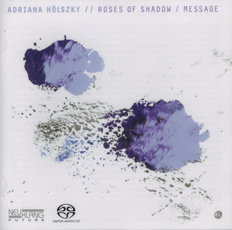 Adriana Hölszky: Roses of Shadow